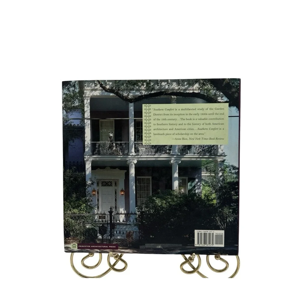 Southern Comfort The‎ Garden District of New Orleans Revised and Updated Edition